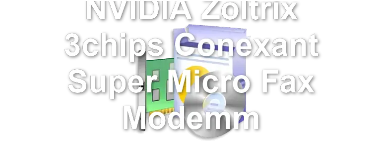 NVIDIA Zoltrix 3chips Conexant Super Micro Fax Modemm