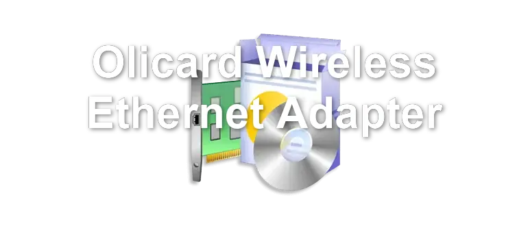Olicard Wireless Ethernet Adapter