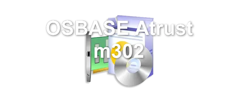 OSBASE Atrust m302