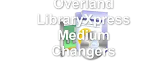 Overland LibraryXpress Medium Changers