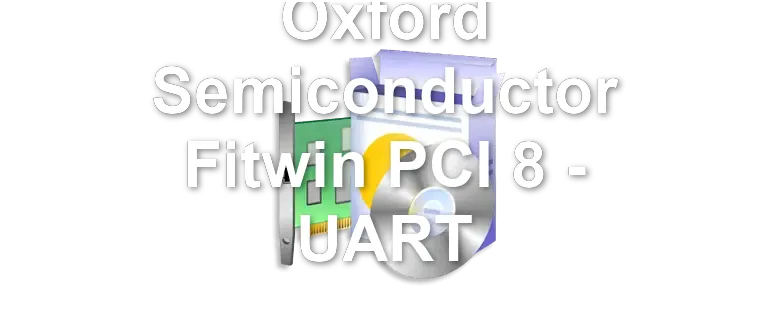 Oxford Semiconductor Fitwin PCI 8 - UART