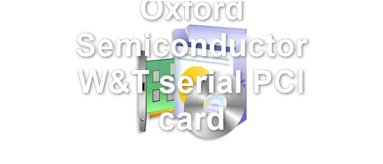 Oxford Semiconductor W&T serial PCI card