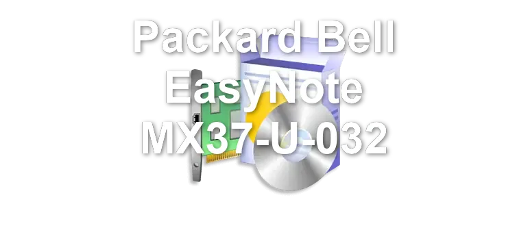 Packard Bell EasyNote MX37-U-032