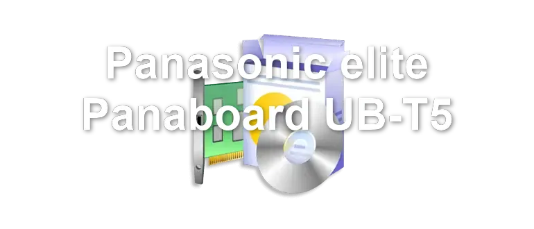 Panasonic elite Panaboard UB-T5