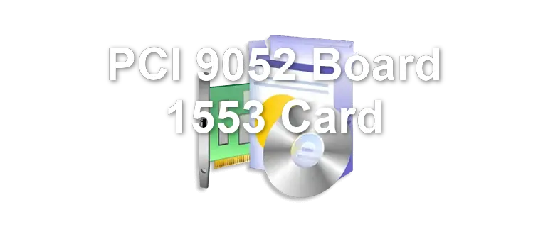 PCI 9052 Board 1553 Card