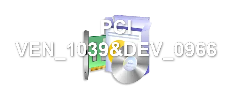 PCI VEN_1039&DEV_0966