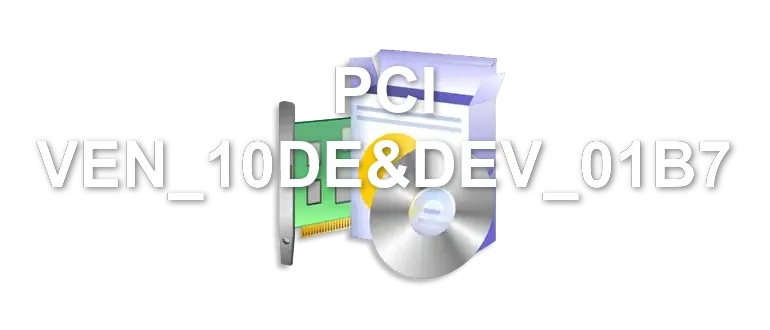 PCI VEN_10DE&DEV_01B7