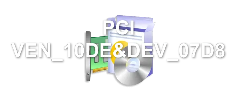 PCI VEN_10DE&DEV_07D8