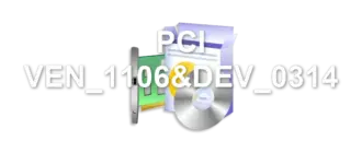 PCI VEN_1106&DEV_0314