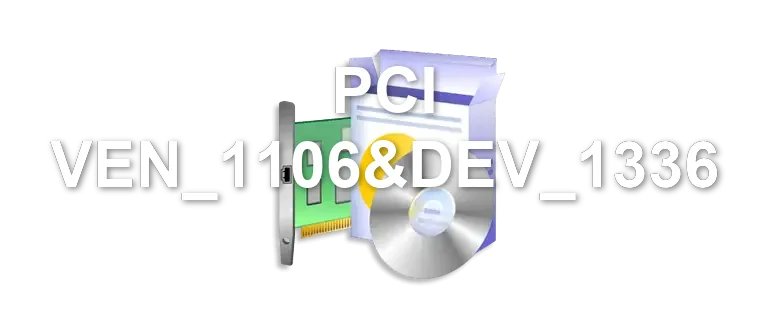 PCI VEN_1106&DEV_1336