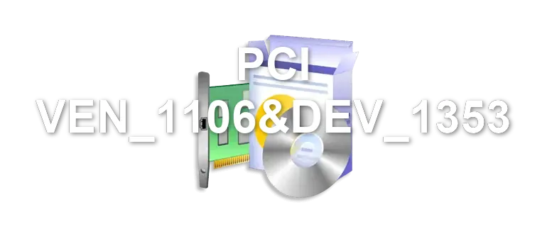 PCI VEN_1106&DEV_1353