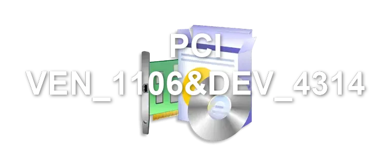 PCI VEN_1106&DEV_4314