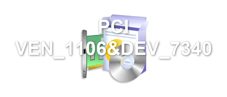 PCI VEN_1106&DEV_7340