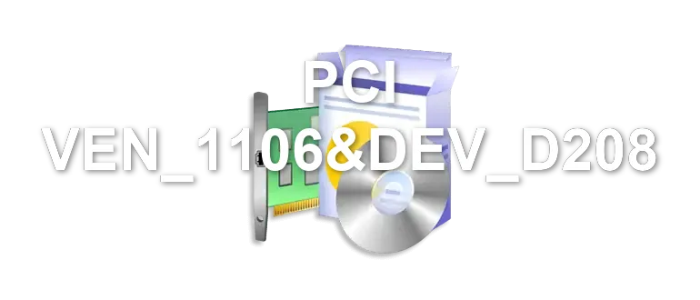PCI VEN_1106&DEV_D208