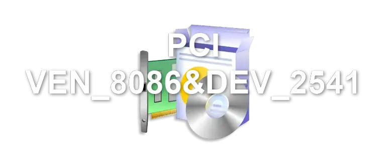 PCI VEN_8086&DEV_2541