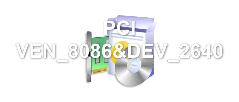 PCI VEN_8086&DEV_2640