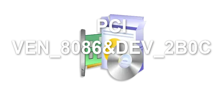 PCI VEN_8086&DEV_2B0C