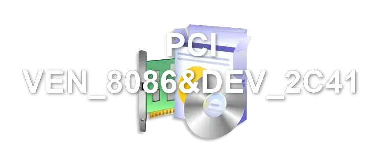PCI VEN_8086&DEV_2C41