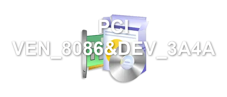 PCI VEN_8086&DEV_3A4A
