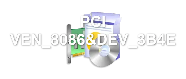 PCI VEN_8086&DEV_3B4E
