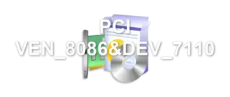 PCI VEN_8086&DEV_7110