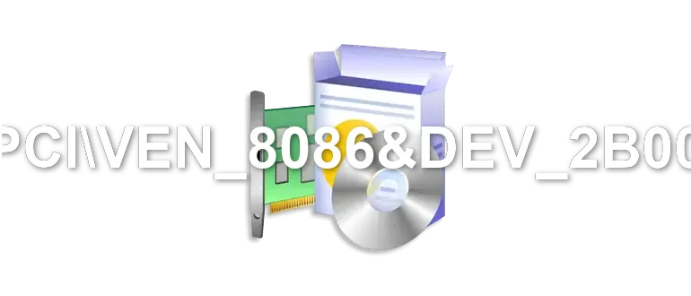 PCIVEN_8086&DEV_2B00