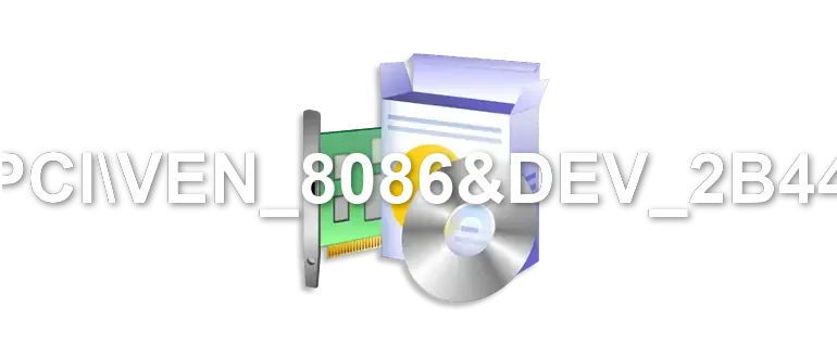 PCIVEN_8086&DEV_2B44