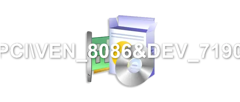 PCIVEN_8086&DEV_7190