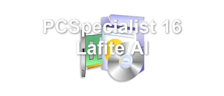 PCSpecialist 16 Lafite AI