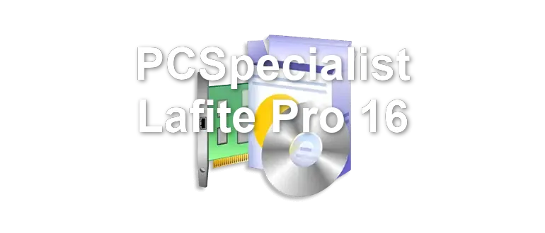 PCSpecialist Lafite Pro 16