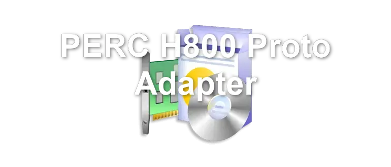 PERC H800 Proto Adapter