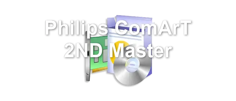 Philips ComArT 2ND Master