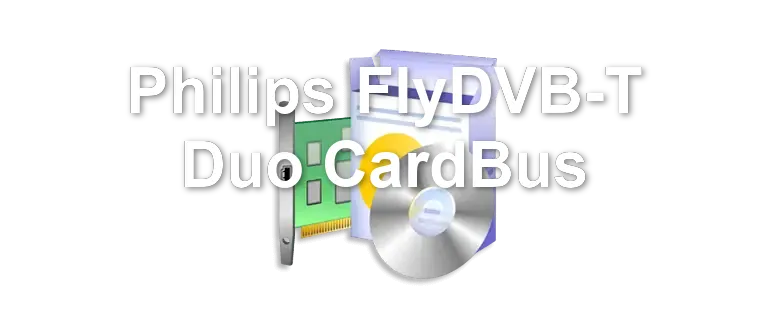 Philips FlyDVB-T Duo CardBus