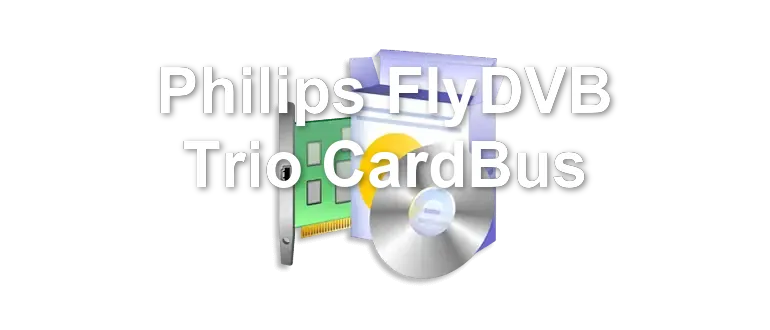 Philips FlyDVB Trio CardBus
