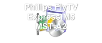 Philips FlyTV Express M5 MST-A2
