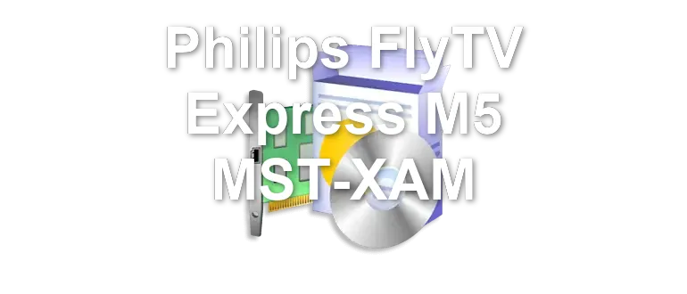 Philips FlyTV Express M5 MST-XAM