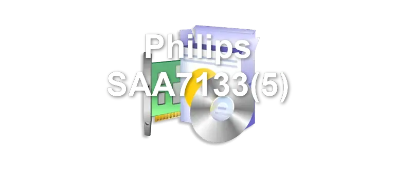 Philips SAA7133(5)