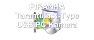 PIRANHA Tarantula X-Type USB PC Kamera