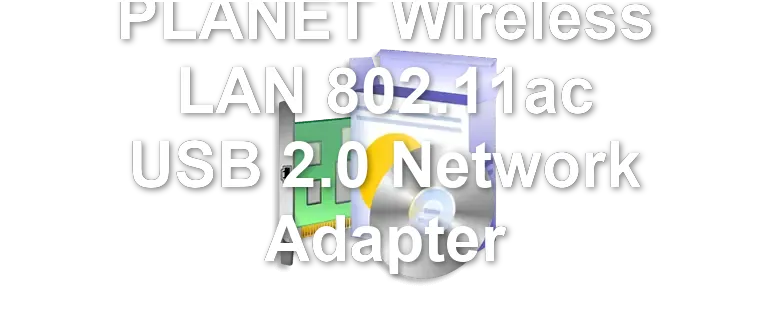PLANET Wireless LAN 802.11ac USB 2.0 Network Adapter