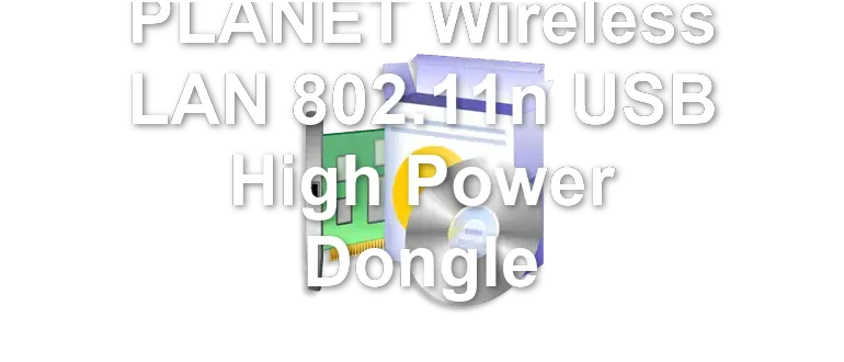 PLANET Wireless LAN 802.11n USB High Power Dongle