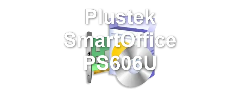Plustek SmartOffice PS606U