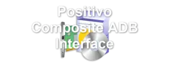 Positivo Composite ADB Interface