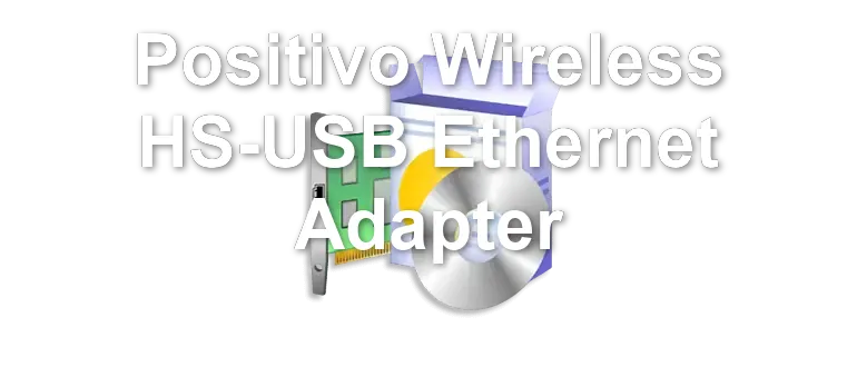Positivo Wireless HS-USB Ethernet Adapter