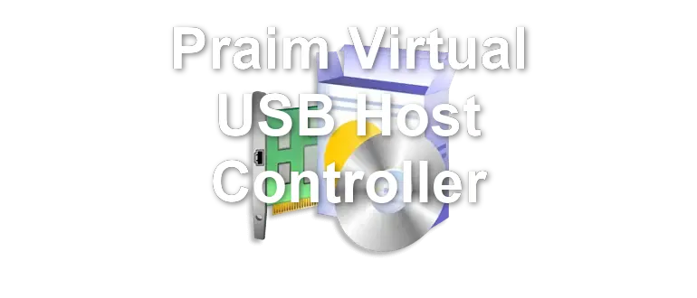 Praim Virtual USB Host Controller
