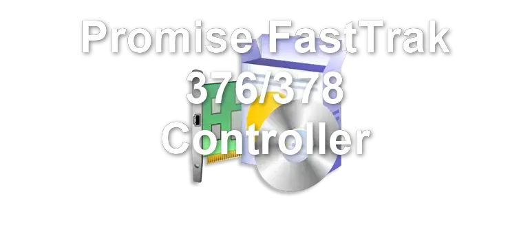 Promise FastTrak 376/378 Controller