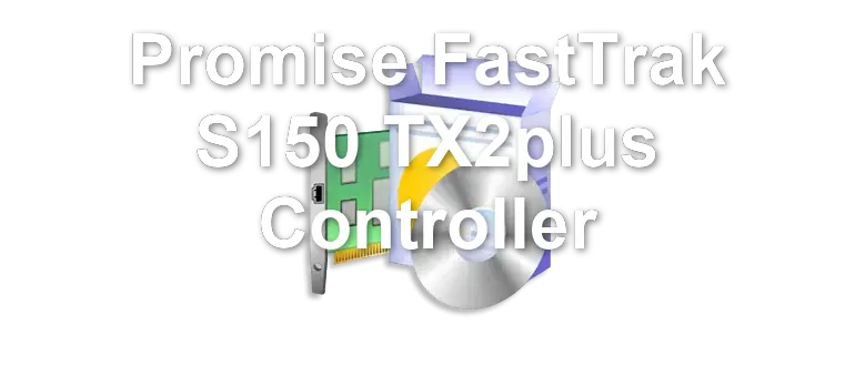 Promise FastTrak S150 TX2plus Controller