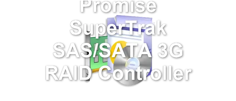 Promise SuperTrak SAS/SATA 3G RAID Controller