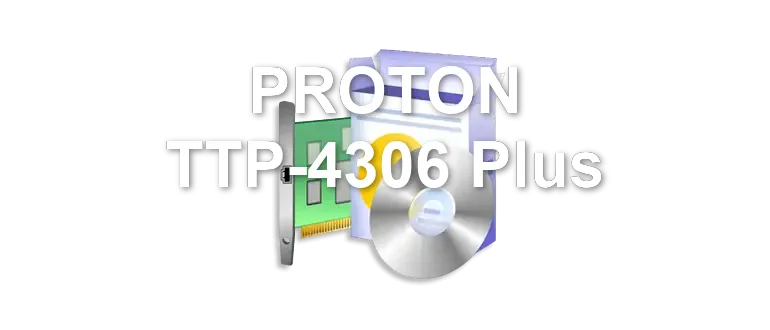 PROTON TTP-4306 Plus