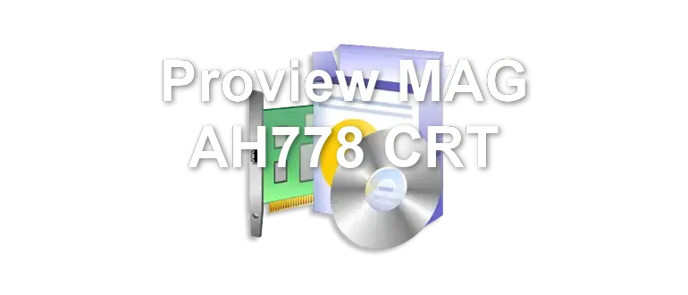 Proview MAG AH778 CRT
