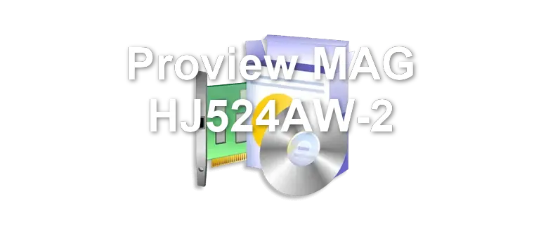 Proview MAG HJ524AW-2
